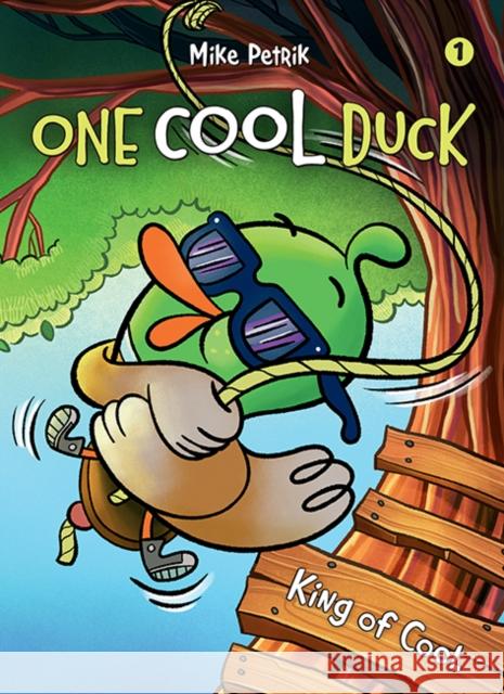 One Cool Duck: King of Cool Mike Petrik 9781662640193 Astra Publishing House