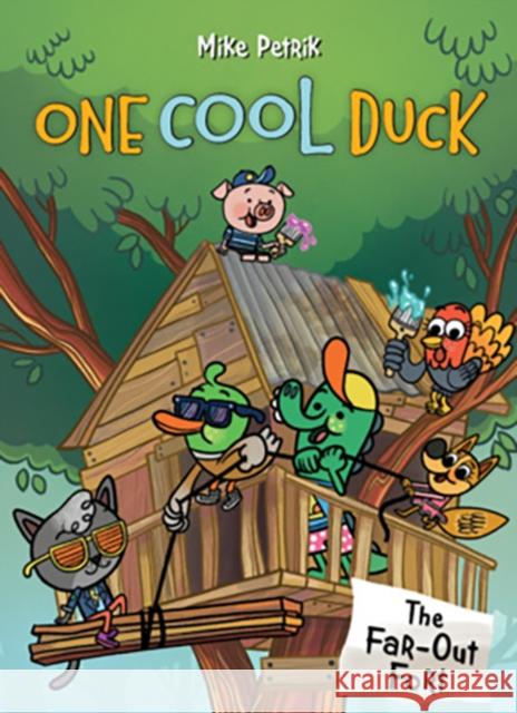 One Cool Duck #2: The Far-Out Fort Mike Petrik 9781662640261 Hippo Park