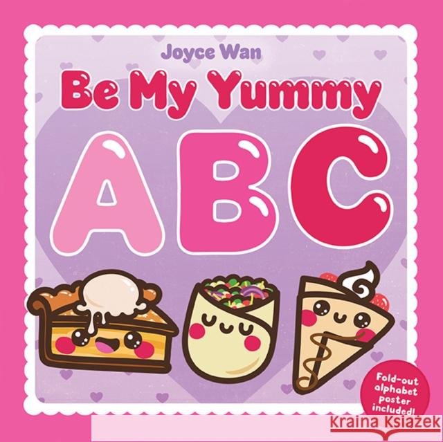 Be My Yummy ABC Joyce Wan 9781662640766