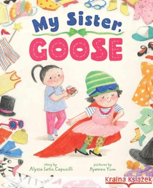 My Sister, Goose Hyewon Yum 9781662640995 Hippo Park