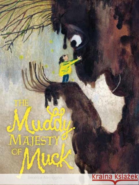 Her Muddy Majesty of Muck Beatrice Alemagna 9781662641305 Hippo Park