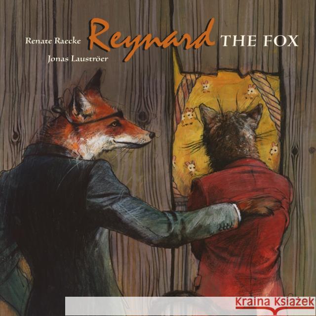 Reynard the Fox: Tales from the Life of Reynard the Fox Renate Raecke Jonas Laustroer 9781662650062 Mineditionus