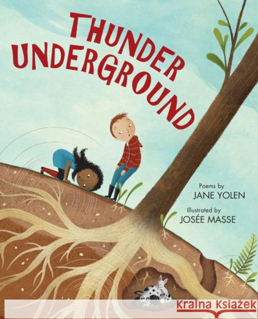 Thunder Underground Jane Yolen Jos?e Masse 9781662660054 Astra Publishing House