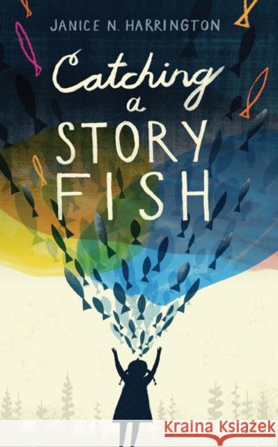 Catching a Storyfish Janicen Harrington 9781662660078 Astra Publishing House