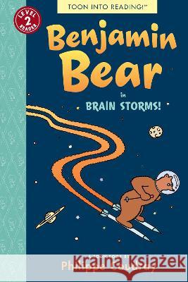 Benjamin Bear in Brain Storms!: TOON Level 2 Philippe Coudray 9781662665011 Astra Publishing House