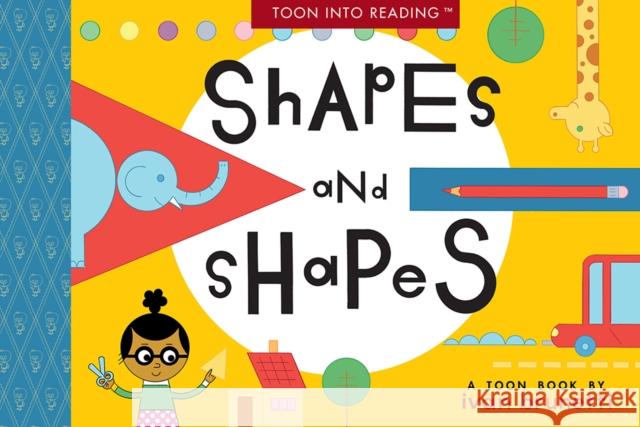 Shapes and Shapes: Toon Level 1 Ivan Brunetti 9781662665189 Toon Books