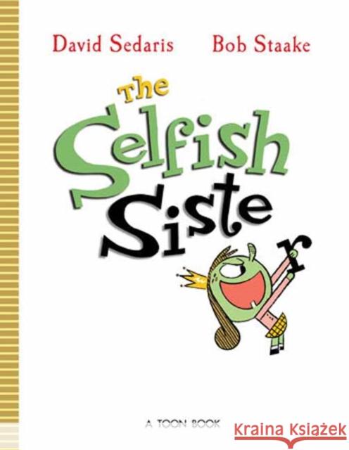 Selfish Sister Bob Staake 9781662665752