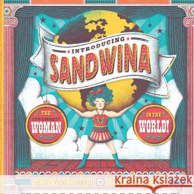 Introducing Sandwina: The Strongest Woman in the World! Vicki Conrad Jeremy Holmes 9781662680151 Calkins Creek Books