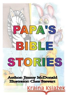 Papa's Bible Stories Jimmy McDonald 9781662800269 Xulon Press