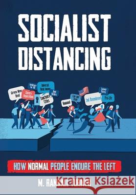 Socialist Distancing M Randall Turner 9781662803512 Liberty Hill Publishing