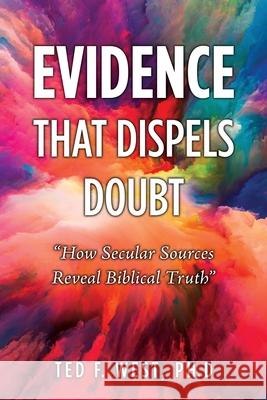 Evidence That Dispels Doubt: 