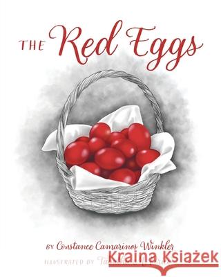 The Red Eggs Winkler, Constance Camarinos 9781662813900 Xulon Press