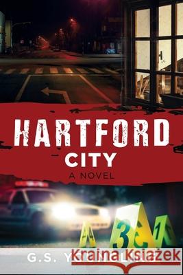 Hartford City G. S. Youngling 9781662814716 Mill City Press, Inc