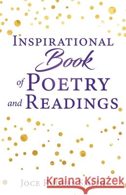 Inspirational Book of Poetry and Readings Joce Rogers Smith 9781662818240 Xulon Press