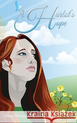 A Harlot's Hope Brenda Richardson-McGhee, Theresa Wysocki Burbridge, Judith Hale 9781662818509 Xulon Press