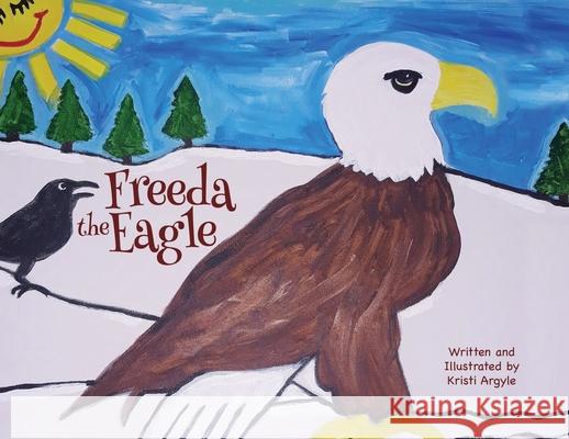 Freeda the Eagle Kristi Argyle 9781662819100