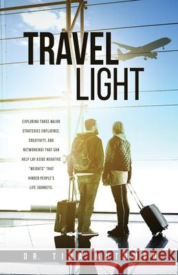 Travel light: Exploring three major strategies (influence, creativity, and networking) that can help lay aside negative 