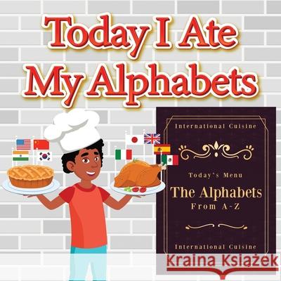 Today I Ate My Alphabets A Hidden Star Books                      Graphicstudio04 9781662825781