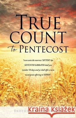 True Count to Pentecost Brother Arnold Bowen 9781662826368