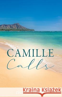 Camille Calls Richard Strawn 9781662826993 Xulon Press