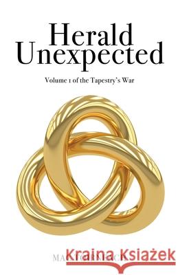 Herald Unexpected Mac Toirneach 9781662831713 Xulon Press