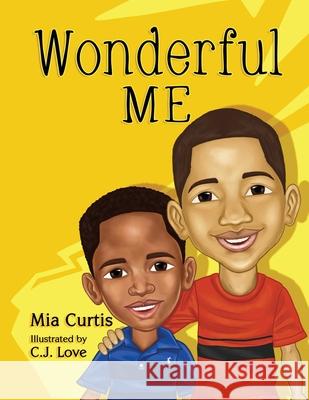 Wonderful Me Mia Curtis, C J Love 9781662836206 Xulon Press