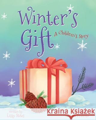 Winter's Gift Lizzy Stites, Sari Prawita 9781662837463