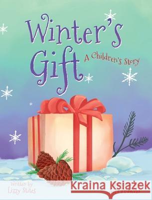 Winter's Gift Lizzy Stites, Sari Prawita 9781662837470