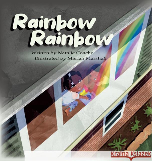 Rainbow Rainbow Natalie S Coache, Mariah Marshall 9781662840814 Xulon Press