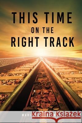 This Time On The Right Track Marieta C Trimble, Nicole Donoho 9781662842498