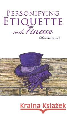 Personifying Etiquette with Finesse Sheryl Tillis 9781662846403