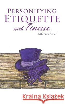 Personifying Etiquette with Finesse Sheryl Tillis 9781662846427