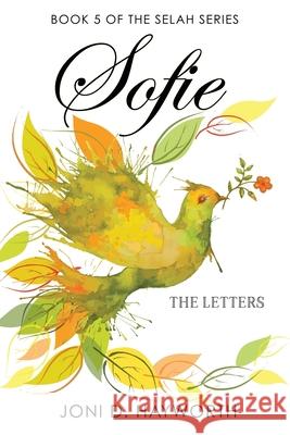 Sofie: The Letters Joni D. Hayworth 9781662897344 Xulon Press