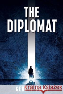 The Diplomat Gene H. Pugh 9781662897924 Liberty Hill Publishing