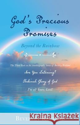 God's Precious Promises: Beyond the Rainbow Beverley Reuland 9781662898587