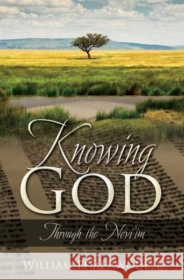 Knowing God: Through the Nevi'im William Femi Awodele 9781662898839 Xulon Press