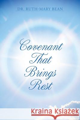 Covenant That Brings Rest Ruth-Mary Bean 9781662899539
