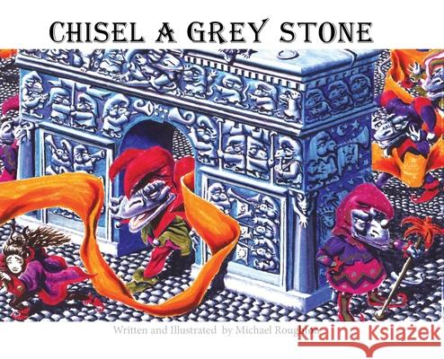Chisel A Grey Stone Michael Roughton 9781662900839 Gatekeeper Press