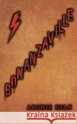 Bonanzaville Archie Ryan 9781662901010