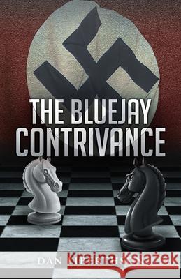 The Bluejay Contrivance Dan Liberthson 9781662901881 Gatekeeper Press