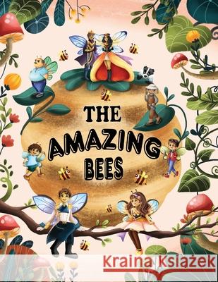 The Amazing Bees The Amazing Bees 9781662903441