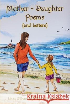 Mother-Daughter Poems (and Letters) Linda O'Dunn, Jordyn O'Dunn-Orto 9781662904288