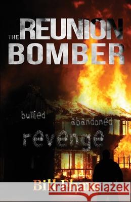 The Reunion Bomber Bill Flynn 9781662908323