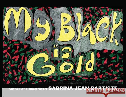 My Black is Gold Sabrina Jean Baptiste 9781662908507