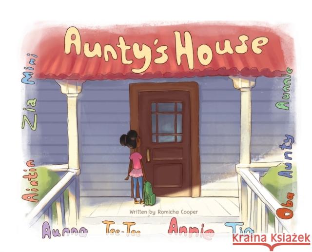 Aunty's House Romicha Cooper 9781662908729 Gatekeeper Press