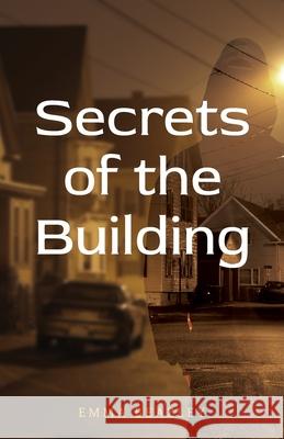 Secrets of the Building Emma Beazley 9781662912665