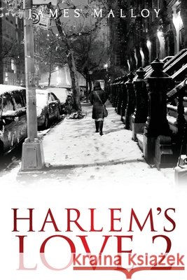 Harlem's Love 2 James Malloy 9781662912979