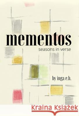 mementos: seasons in verse Inga Buccella 9781662913518 Gatekeeper Press