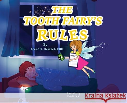 The Tooth Fairy's Rules Leena R. Reichel 9781662913570 Gatekeeper Press