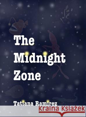 The Midnight Zone Tatiana Ramirez 9781662914317